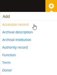 An image of of the Add menu in AtoM
